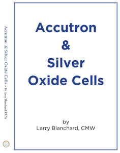 Accutron & Silver Oxide Cells DVD