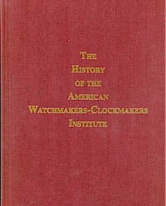 History of the American Watchmakers-Clockmakers Institute