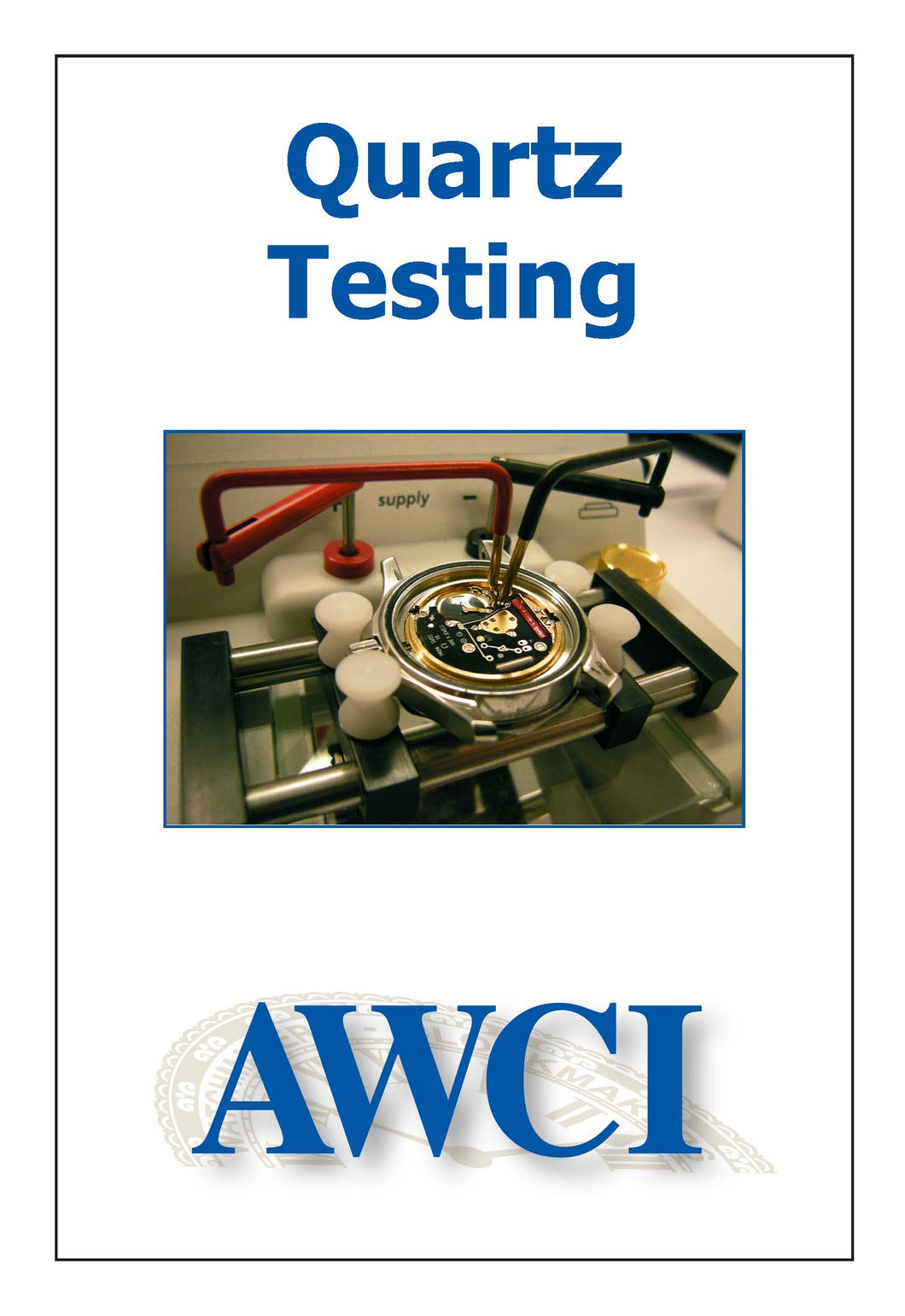 Quartz Testing and Diagnostics DVD